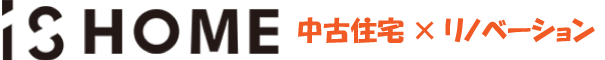 ISHOME 中古住宅×リノベーション